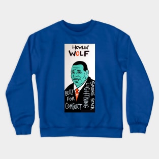 Howlin Wolf Crewneck Sweatshirt